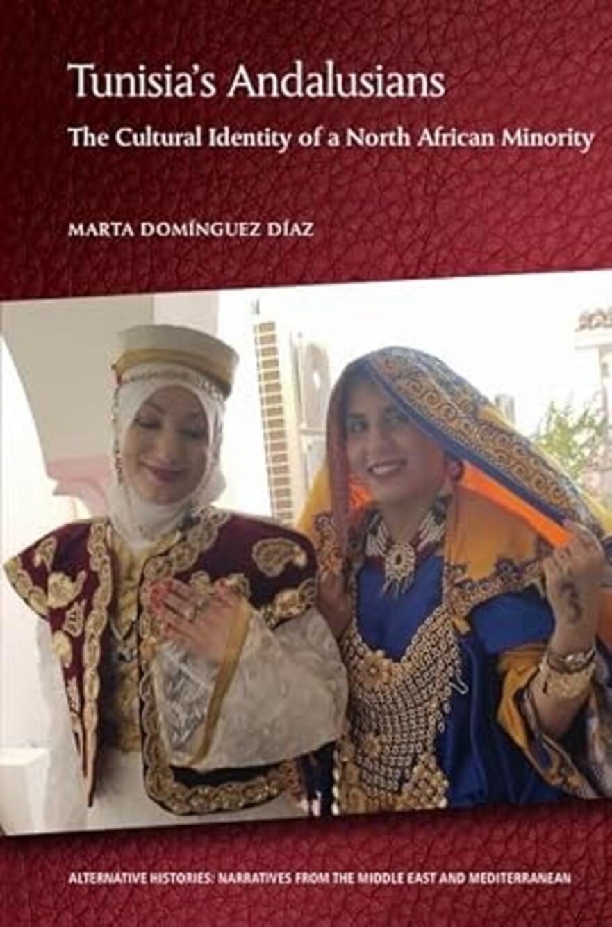 Tunisia's Andalusians: The Cultural Identity of a North African Minority